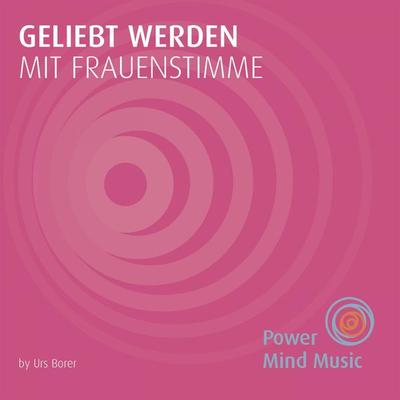Geliebt werden mit Frauenstimme - , Audio, 4250701956083