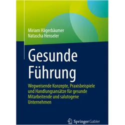 Gesunde Führung, Fachbücher von Natascha Henseler, Miriam Hägerbäumer
