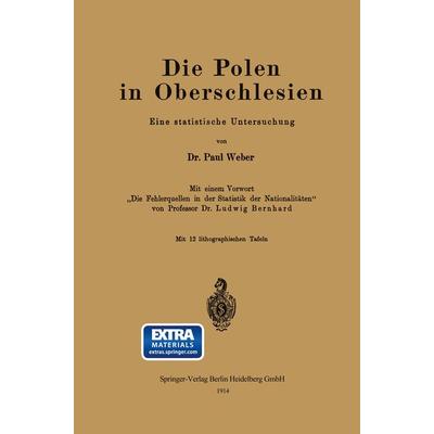 Die Polen in Oberschlesien, Taschenbuch von Paul Weber,Ludwig Bernhard, Springer Berlin, 978-3-662-32322-9