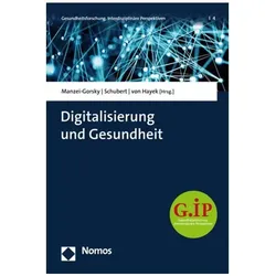 Digitalisierung und Gesundheit, Fachbücher von Cornelius Schubert, Julia von Hayek, Alexandra Manzei-Gorsky