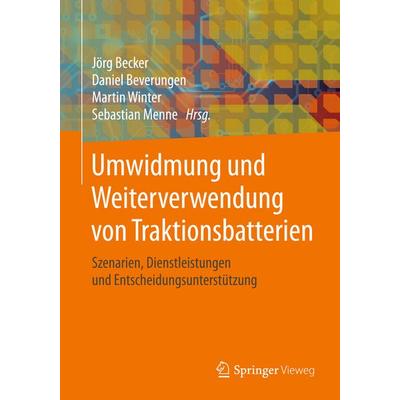 Umwidmung und Weiterverwendung von Traktionsbatterien, Gebundene Ausgabe von , Springer Fachmedien Wiesbaden GmbH, 978-3-658-21020-5