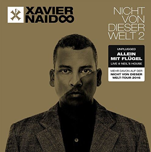 Xavier Naidoo - Nicht Von Dieser Welt 2 - Allein mit Flügel Live - Preis vom 11.10.2026 03:10:56 h