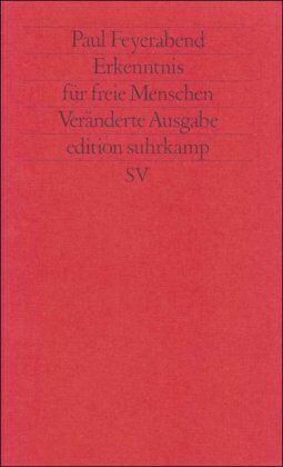 Paul Feyerabend - Erkenntnis für freie Menschen (edition suhrkamp) - Preis vom 11.10.2026 03:10:56 h