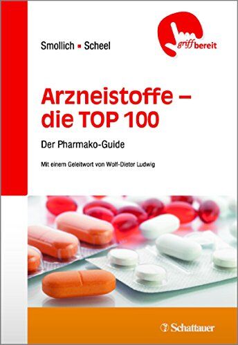 Martin Smollich - Arzneistoffe - die TOP 100: Der Pharmako-Guide (griffbereit) - Preis vom 11.10.2026 03:10:56 h