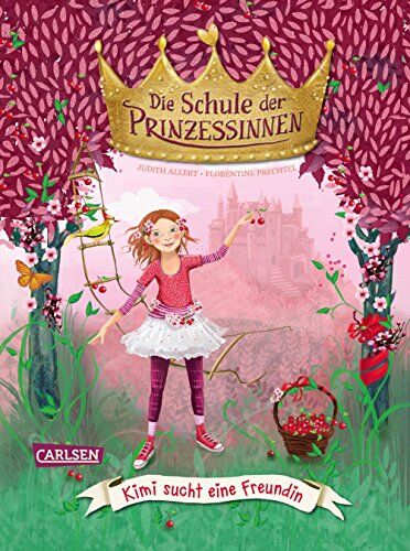 Judith Allert - Die Schule der Prinzessinnen 1: Kimi sucht eine Freundin - Preis vom 11.10.2026 15:43:13 h