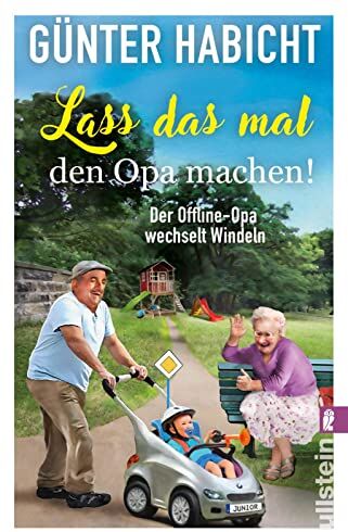 Günter Habicht - Lass das mal den Opa machen!: Der Offline-Opa wechselt Windeln Bekannt aus den Bestsellern von Renate Bergmann - Preis vom 18.10.2026 19:22:15 h