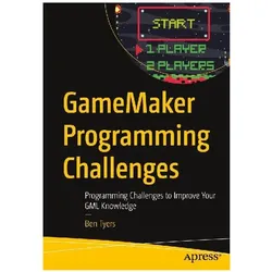 GameMaker Programming Challenges, Fachbücher von Ben Tyers