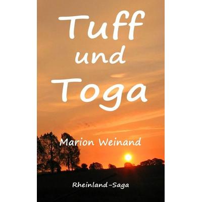 Tuff und Toga, Taschenbuch von Marion Weinand, BoD – Books on Demand, 978-3-7528-4676-8