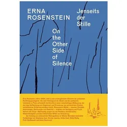 Erna Rosenstein. Jenseits der Stille / On the Other Side of Silence, Fachbücher von Erna Rosenstein