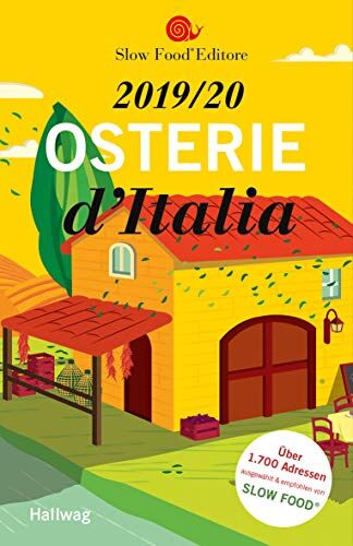 Slow Food Editore - Osterie d'Italia 2019/20: Über 1.700 Adressen, ausgewählt und empfohlen von SLOW FOOD (Hallwag Gastronomische Reiseführer) - Preis vom 09.10.2026 07:28:09 h