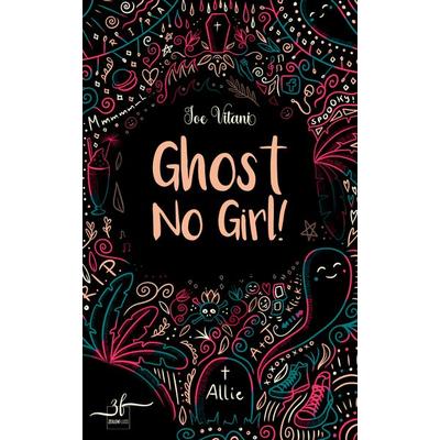 Ghost No Girl!, Taschenbuch von Joe Vitani, Zeilenfluss, 978-3-96714-208-2