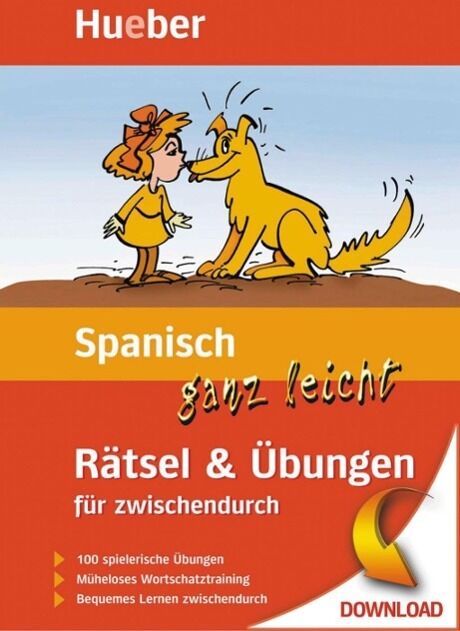 Hueber Spanisch ganz leicht Rätsel & Übungen für zwischendurch