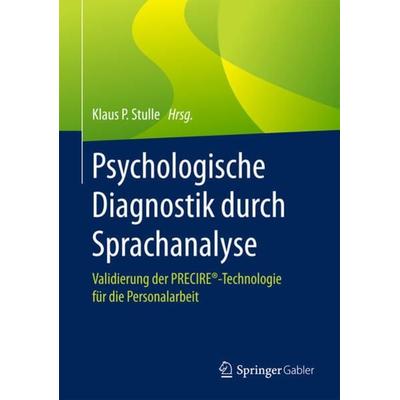 Psychologische Diagnostik durch Sprachanalyse, Gebundene Ausgabe von , Springer Fachmedien Wiesbaden GmbH, 978-3-658-18770-5