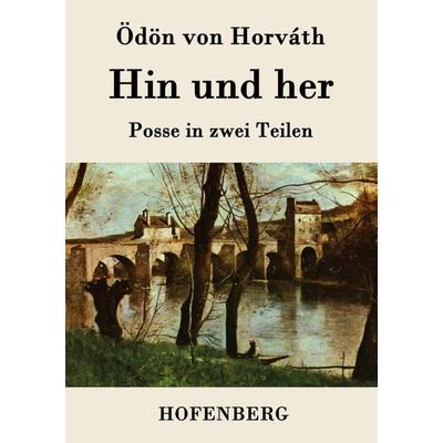 Hin und her, Taschenbuch von Ödön von Horváth, Hofenberg, 978-3-8430-7834-4
