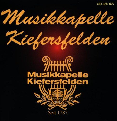 Musikkapelle Kiefersfelden - Musikkapelle Kiefersfelden-S - Preis vom 16.10.2026 11:41:07 h