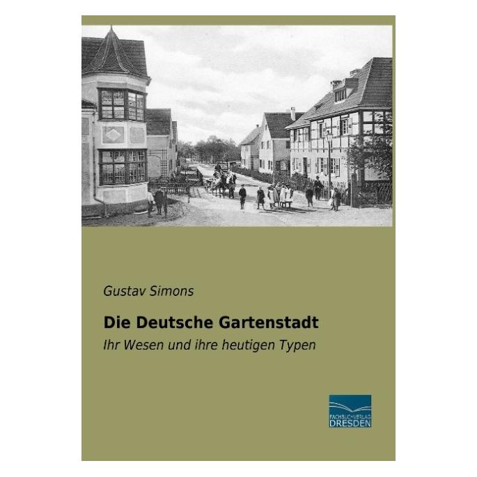 Fachbuchverlag Die Deutsche Gartenstadt (Deutsch, Softcover, Gustav Simons) (55857718)