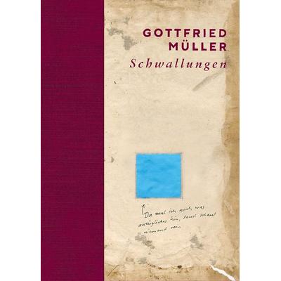 Schwallungen, Gebundene Ausgabe von Gottfried Müller, Edition Hibana, 978-3-946423-29-4