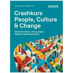 Crashkurs People, Culture & Change, Fachbücher von Jochen Kootz, Steffen Laick