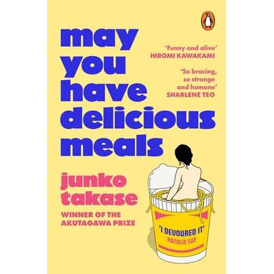 May You Have Delicious Meals, Taschenbuch von Junko Takase, Vermilion, 978-1-80494-735-7