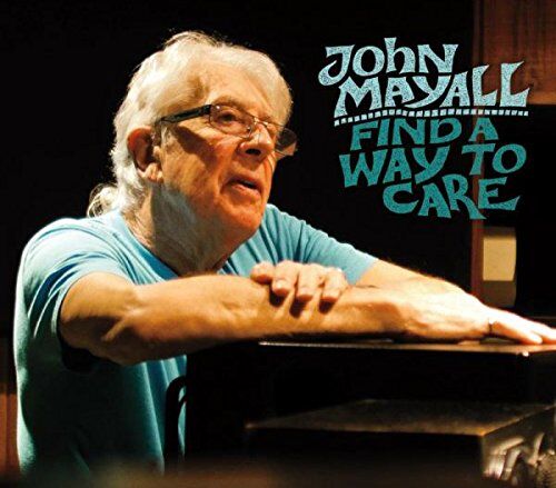 John Mayall - Find a Way to Care - Preis vom 09.10.2026 07:28:09 h
