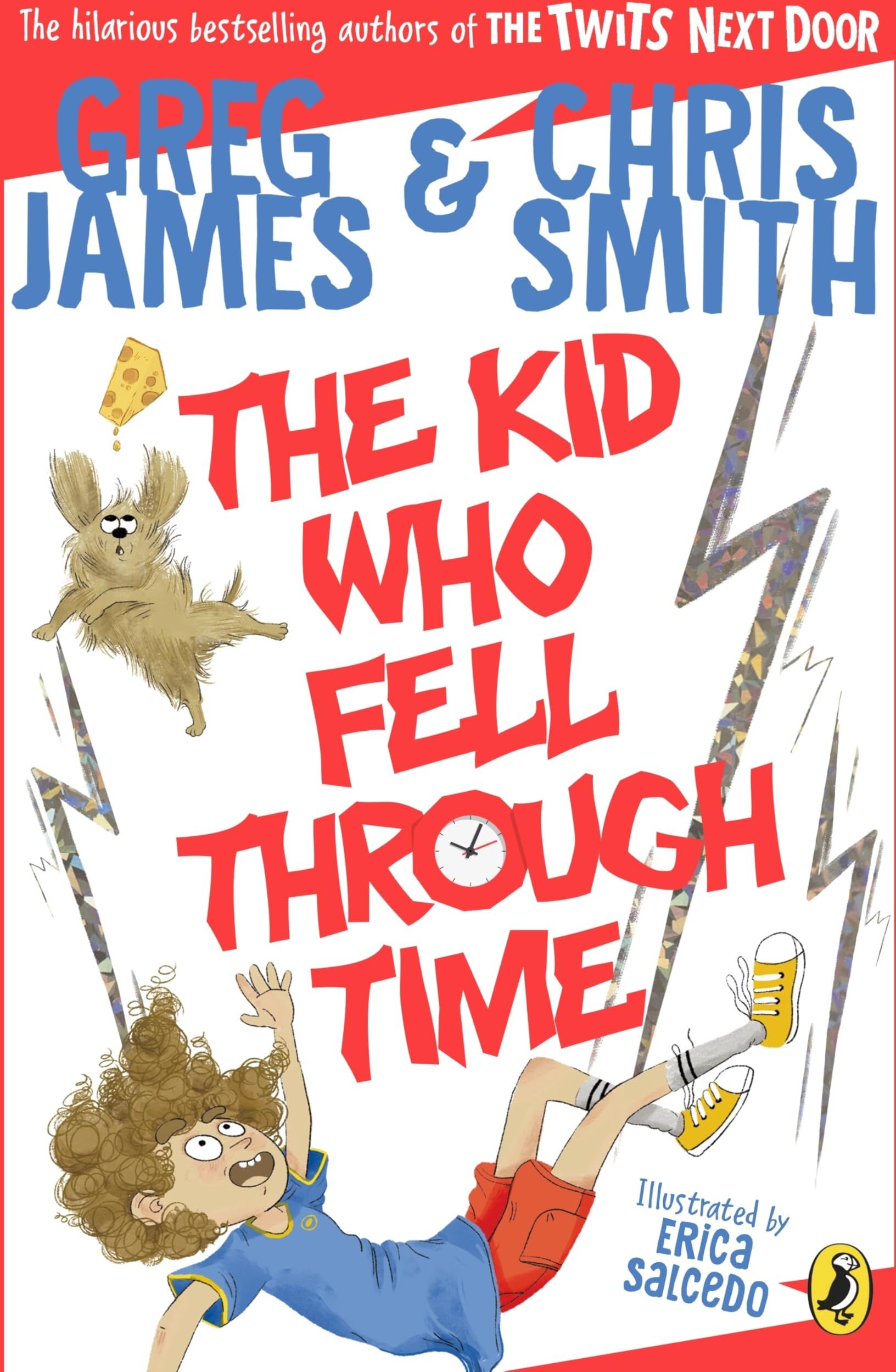 Greg James - The Kid Who Fell Through Time: A laugh-out loud time-travel adventure for 8-12 year olds - Preis vom 11.10.2026 03:10:56 h