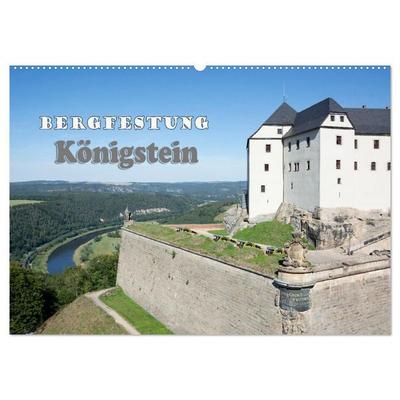 Bergfestung Königstein (Wandkalender 2027 DIN A2 quer), CALVENDO Monatskalender