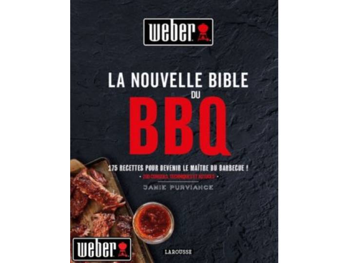 Weber - Livre De Cuisine La Nouvelle Bible Du Bbq