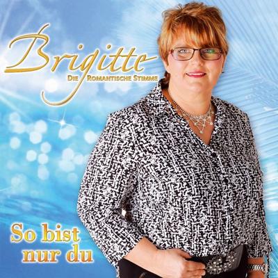 So Bist Nur Du - Brigitte-Die Romantische Stimme, CD, 9003549530619