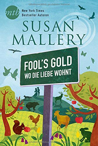 Susan Mallery - Fool`s Gold - Wo die Liebe wohnt: Ja, ich will ein Date mit dir / Liebe gut, alles gut / Mit Küssen und Nebenwirkungen / Aller Liebe Anfang ist ein Kuss / Küssen nach Rezept (Fool's Gold Reihe) - Preis vom 11.10.2026 03:10:56 h