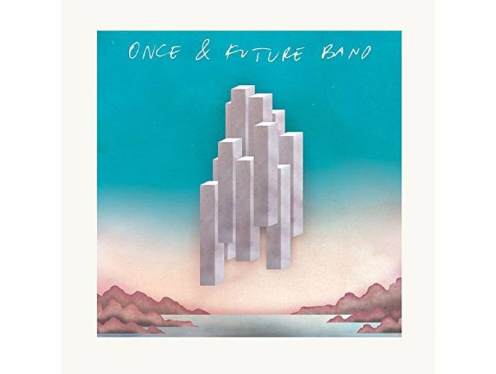 Once And Future Band - Once And Future Band
