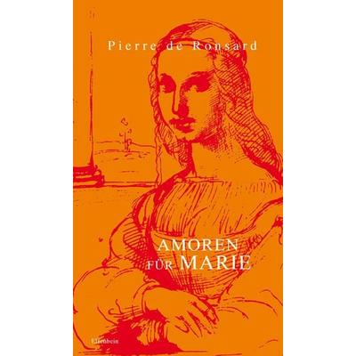 Amoren für Marie, Paperback von Pierre de Ronsard, Elfenbein, 978-3-941184-05-3