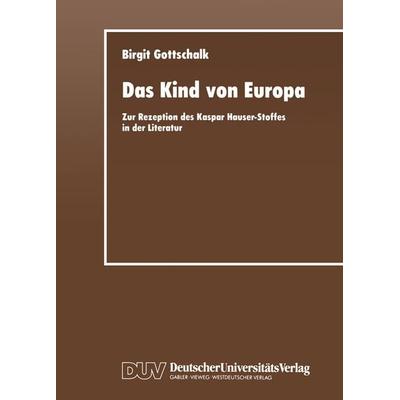 Das Kind von Europa, Taschenbuch von Birgit Gottschalk, Deutscher Universitätsverlag, 978-3-8244-4166-2