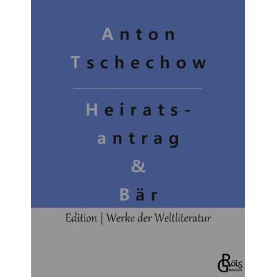 Ein Heiratsantrag & Der Bär, Taschenbuch von Anton Pawlowitsch Tschechow, Deutscher Rechtstexte Verlag, 978-3-947894-98-7