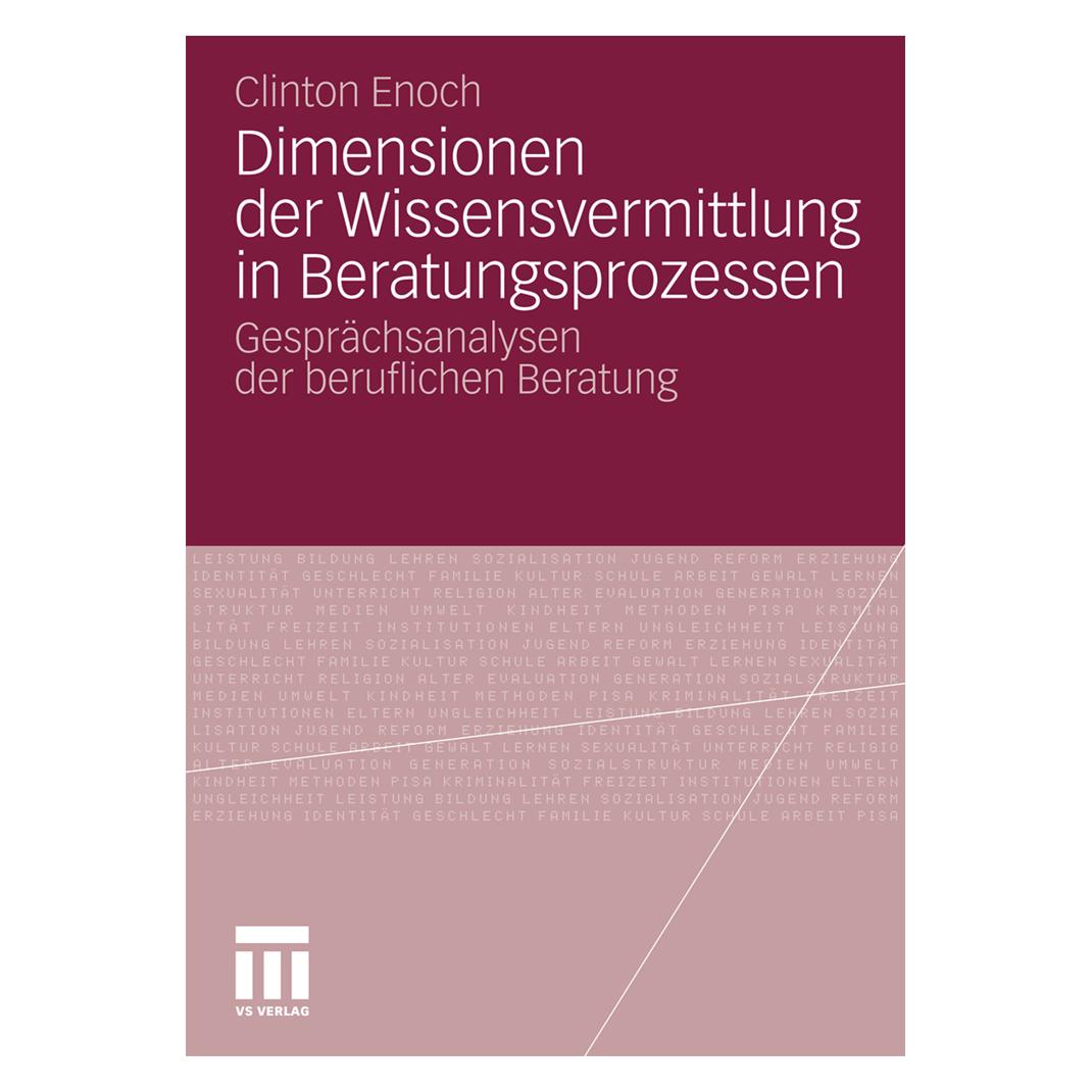 VS Dimensionen der Wissensvermittlung in Beratungsprozessen (Deutsch, Softcover, Clinton Enoch) (55392869)