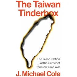 The Taiwan Tinderbox, Sachbücher von JM Cole, J Michael Cole