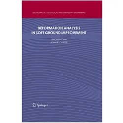 Deformation Analysis in Soft Ground Improvement, Fachbücher von Jinchun Chai, John P Carter