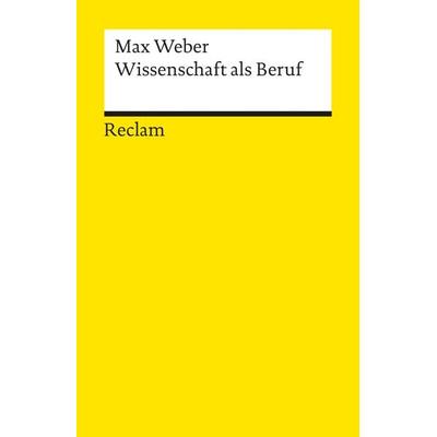 Wissenschaft als Beruf, Taschenbuch von Max Weber, Reclam, Philipp, 978-3-15-009388-7