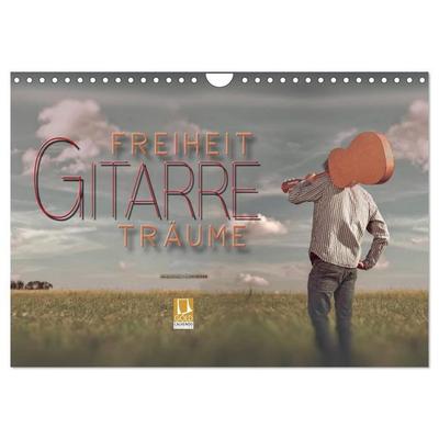 Gitarre - Freiheit Träume (Wandkalender 2027 DIN A4 quer), CALVENDO Monatskalender