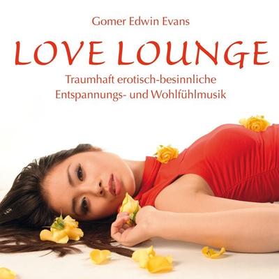 LOVE LOUNGE - Gomer Edwin Evans, CD, 9783957661913