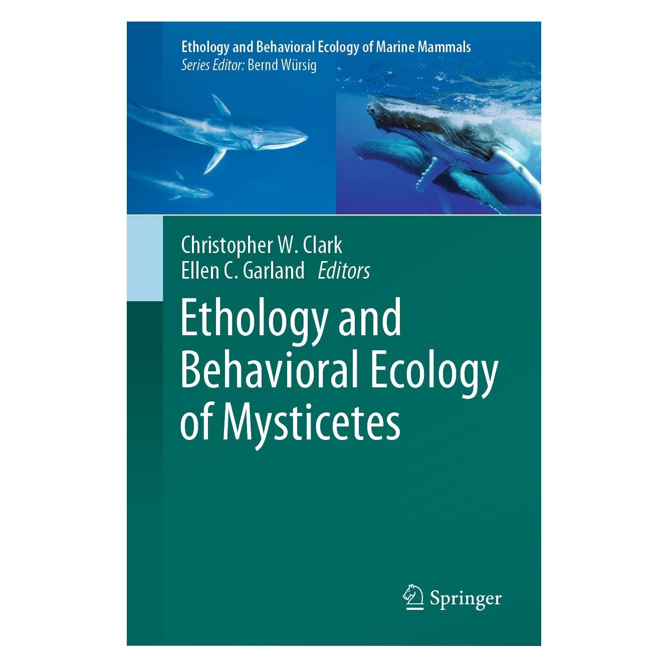 Springer Ethology and Behavioral Ecology of Mysticetes (Englisch, Hardcover, Christopher W. Clark, Ellen C. Garland) (9783030984489)