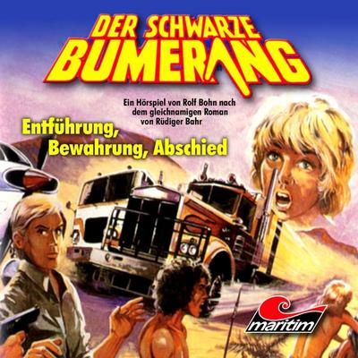 Entführung, Bewahrung, Abschied - Rüdiger Bahr, Audio, 4260147777203