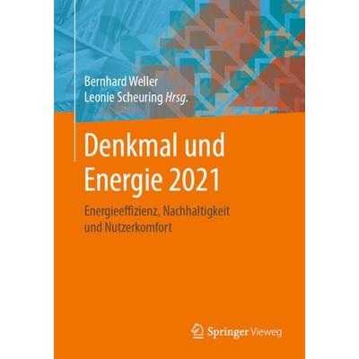 Denkmal und Energie 2021, Taschenbuch von , Springer Fachmedien Wiesbaden GmbH, 978-3-658-32247-2