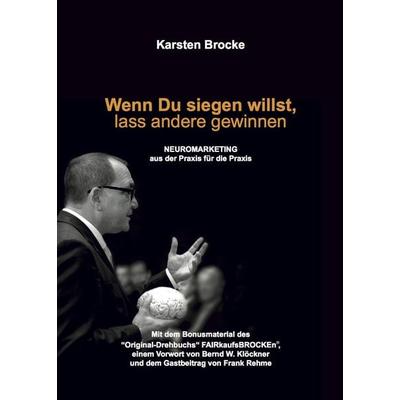 Wenn Du siegen willst, lass andere gewinnen, Gebundene Ausgabe von Karsten Brocke, Raffler, A