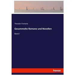 Fontane:Gesammelte Romane und Novellen, Belletristik von Theodor Fontane
