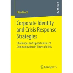 Corporate Identity and Crisis Response Strategies, Fachbücher von Olga Bloch