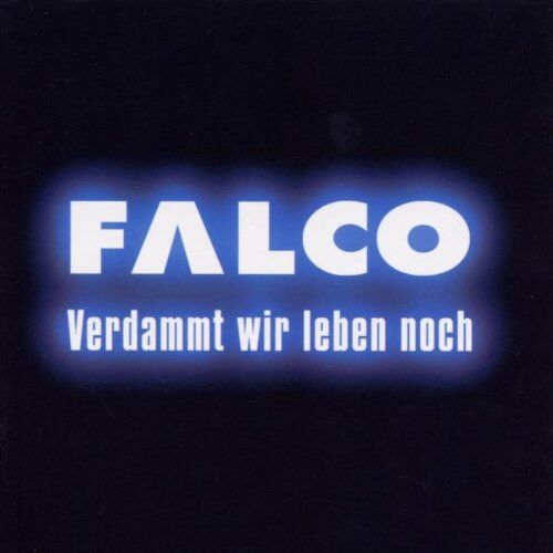 Falco - Verdammt Wir Leben Noch - Preis vom 08.10.2026 07:26:42 h