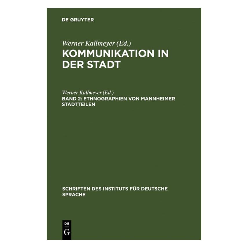 De Gruyter Ethnographien von Mannheimer Stadtteile (Deutsch, Hardcover, Werner Kallmeyer) (67765708)