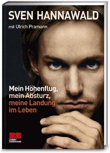 Sven Hannawald - Mein Höhenflug, mein Absturz, meine Landung im Leben - Preis vom 14.10.2026 23:07:16 h