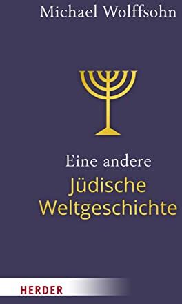 Michael Wolffsohn - Eine andere Jüdische Weltgeschichte - Preis vom 09.10.2026 07:28:09 h