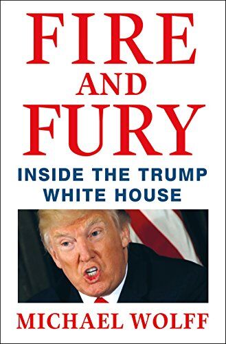 Michael Wolff - Fire and Fury: Inside the Trump White House - Preis vom 19.10.2026 19:33:35 h